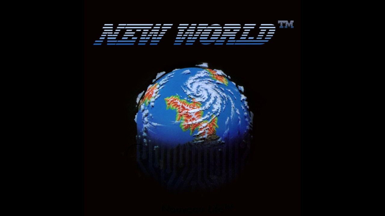 Nouveau Life™ Welcome To New World™