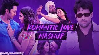 Romantic Love Mashup || Teri Ore | Piya O Re Piya | Soniye | Bollywood Lo-Fi