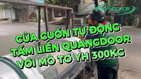 Lắp Đặt Cửa Cuốn Tự Động Tấm Liền Với Mô Tơ YH 300kg | 0981852275