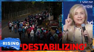 Hillary Clinton: Migration Has Been ‘DISRUTPIVE AND DESTABILIZING’ | RISING