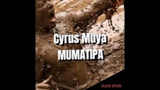 Cyrus Muya _ Mumatipa_0973656636 Zambian gospel music