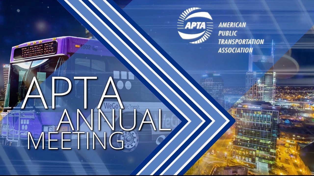 APTA 2018 ANNUAL MEETING: Where Public Transportation Goes, Communities Grows