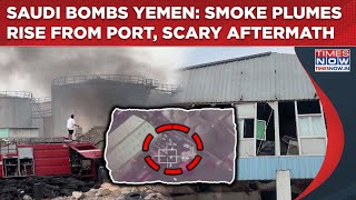 Saudi Bombs Yemen: Watch Smoke Rise From Mukalla Port| UAE Warned Over Weapons For STC Separatists Wealth