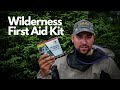 How to Build a Wilderness First Aid Kit