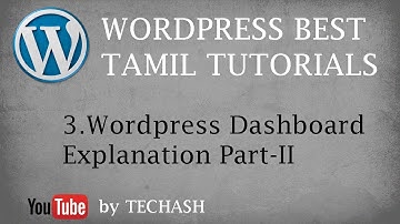 Wordpress Best Tamil tutorial - 3.Wordpress Dashboard Explanation Part-II