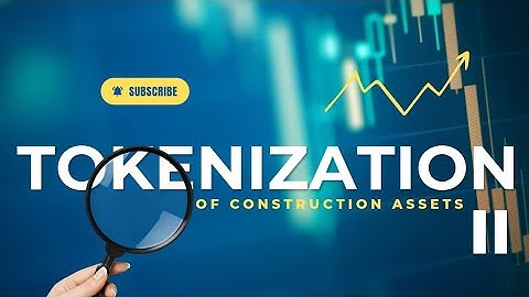 Tokenization of Assets in Construction: Cryptocurrency in Construction Finance II