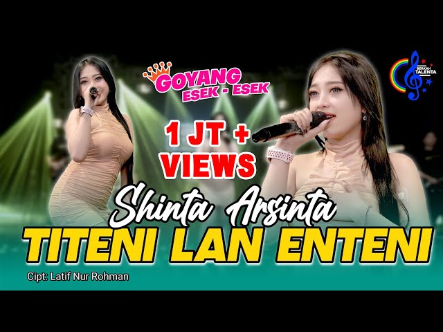 SHINTA ARSINTA - TITENI LAN ENTENI (Official Music Video) Goyang Esek-Esek class=