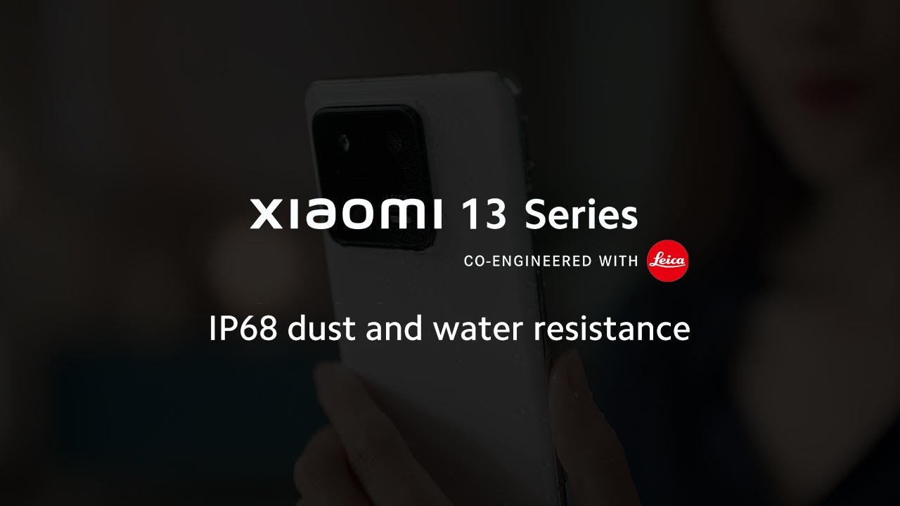 IP68 | Xiaomi 13 Series - YouTube