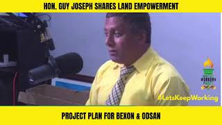 Hon. Guy Joseph shares plans for Land Ownership in Bexon and Odsan