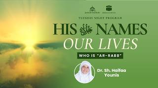 Hisﷻ Names in Our Lives (Ep 2) | Learn About The Name of Allah | Dr Haifaa Younis | Jannah Institute