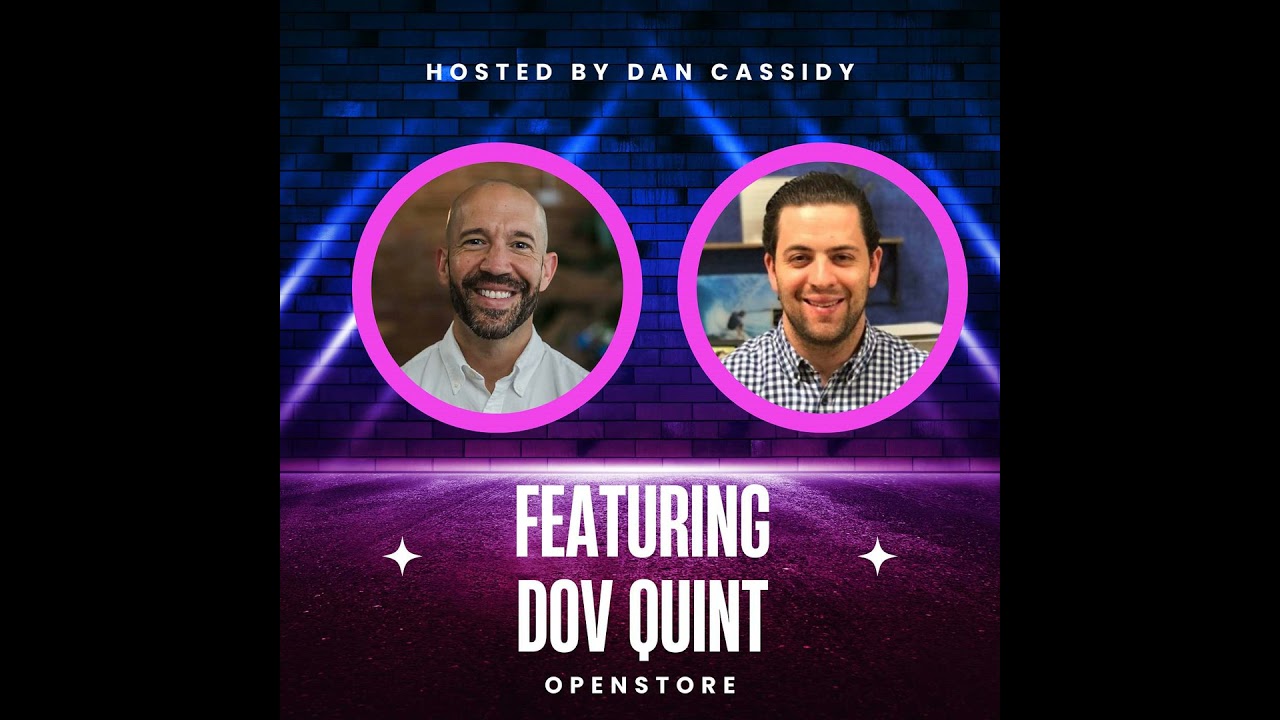 Managing 45+ Shopify Stores with Dov Quint of OpenStore