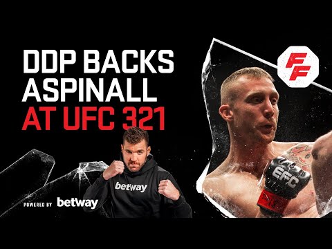 DDP picks Aspinall for UFC321 , Episode 2 of Fight Forecast