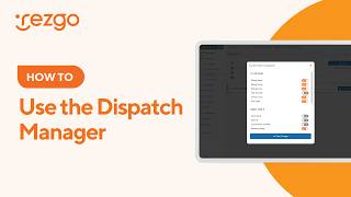 HOW TO: Use the Dispatch Manager