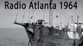 RADIO ATLANTA 1964 from the MV Mi Amigo Pirate Radio Ship