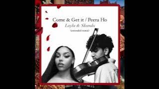 Come & Get it / Peera Ho - Layla & Skanda (extended remix)