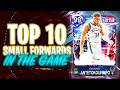 RANKING THE TOP 10 BEST SMALL FORWARDS IN NBA 2K26 MyTEAM!!