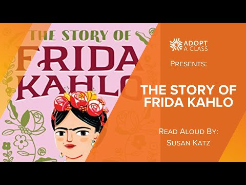 The Story of Frida Kahlo: A Biography Book for New Readers | Read Aloud by Susan B. Katz