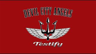 DEVIL CITY ANGELS - "TESTIFY" OFFICIAL VIDEO