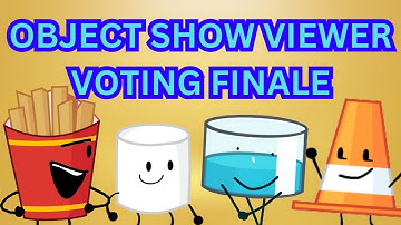 Object Show Character Viewer Voting 10!: The Finale