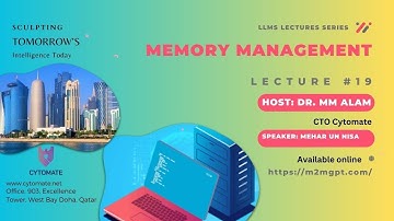 Lecture 19: Memory Management | LLMs| Artificial Intelligence |