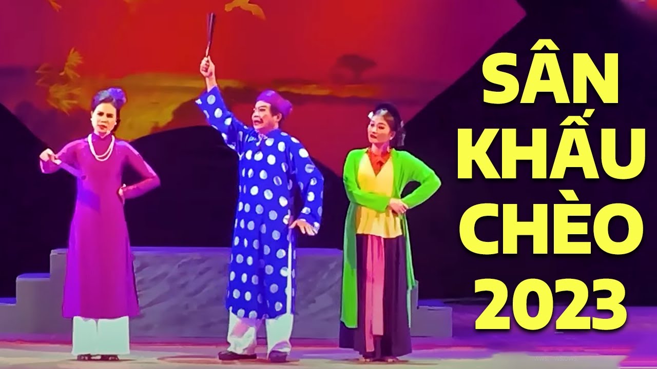 Đặc Sắc Sân Khấu Chèo Thái Bình- Xem Đi Xem Lại Nghìn Lần Không Chán