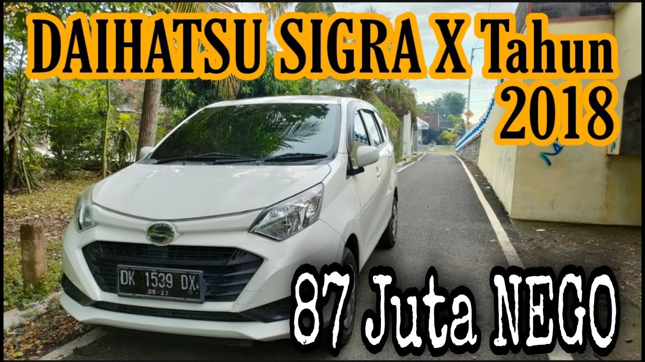 DAIHATSU SIGRA X 2018 REVIEW LENGKAP