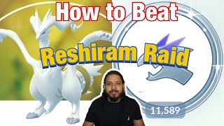 How to beat Reshiram Raid! Pokemon GO!