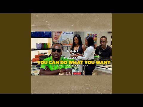 YOU CAN DO WHAT YOU WANT (feat. GWADA G)