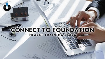 ProEst Training: Connecting to Foundation