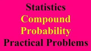 Compound Probability Theorem | Permutation Combination Probability | Random Variable Expected Value