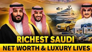 The Richest Saudi Royals in 2026: Their Net Worth and Luxury Lives