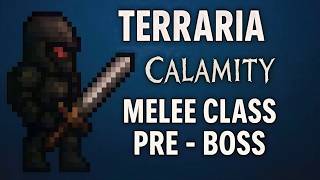 Terraria Calamity Melee Guide (BEST Pre Boss Setup)
