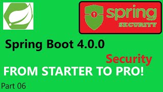 Spring Boot 4.0.0 & Spring Security 7 (part 06) Login & Logout