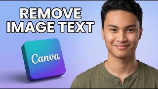 How to Remove Text From Image With ai in Canva [2026 Tutorial]