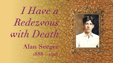 I Have a Rendezvous with Death by Alan Seeger