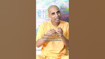 Accepting the Action and Ignoring the INTENTION | Gauranga Darshan Das