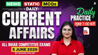 5 June 2026  Bihar Current Affairs 2026  Daily Current Affairs  Current Affairs By Sonam Mam