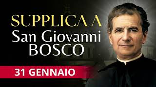 Supplica a San Giovanni Bosco - 31 Gennaio 2024