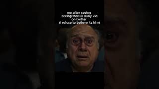 Me After Seeing That Lil Baby Video On Twitter