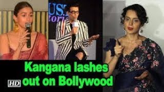 Oops Kangana Ranaut Lashes And Insults Alia Bhatt For Not Supporting Her In Public