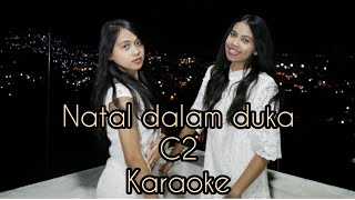 C2. NATAL DALAM DUKA. Video lirik karaoke.