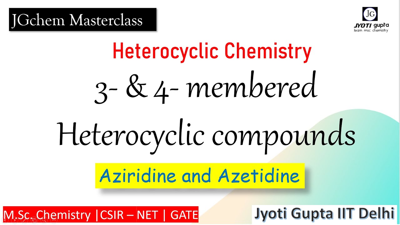 3-&4-membered ring heterocyclic compounds synthesis & reactions ...