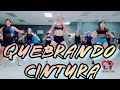 QUEBRANDO CINTURA X EL ALEEX DEEJAY | CARDIO DANCE FITNESS