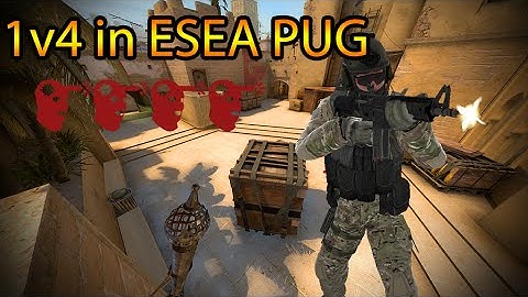 1v4 in ESEA PUG | STREAM HIGHLIGHT