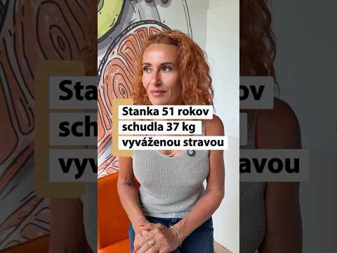 37 kilogramov dole. Bez hladovania, bez drastických diét, s vyváženou a pestrou stravou.