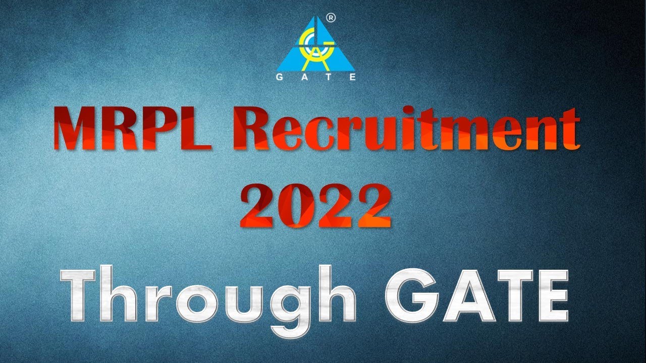 MRPL Recruitment 2022 |Through GATE| MRPL  Recruitment 2022 | MRPL  Vacancy 2022
