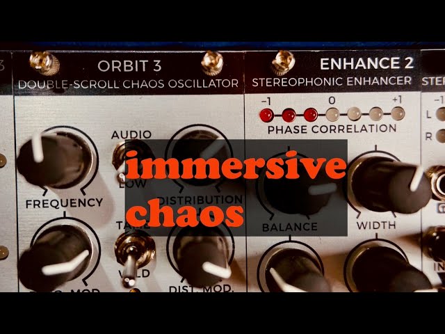 Immersive Chaos - Orbit 3 and Enhance 2 by Joranalogue - YouTube