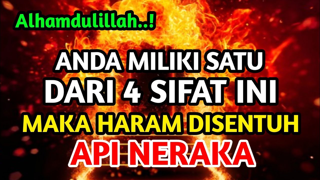 Api Haram 4 Golongan Yang Haram Disentuh Api Neraka | Mudahan Anda Termasuk ...