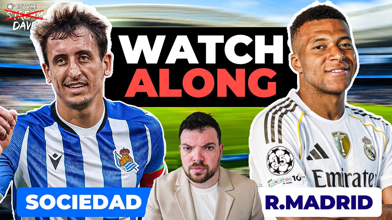 Real Sociedad vs Real Madrid LA LIGA | Live / En Vivo Watchalong with ...