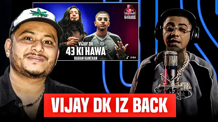 VIJAY DK X KARAN KANCHAN - 43 KI HAWA | RED BULL 64 BARS | REACTION
